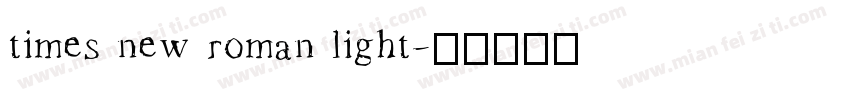 times new roman light字体转换